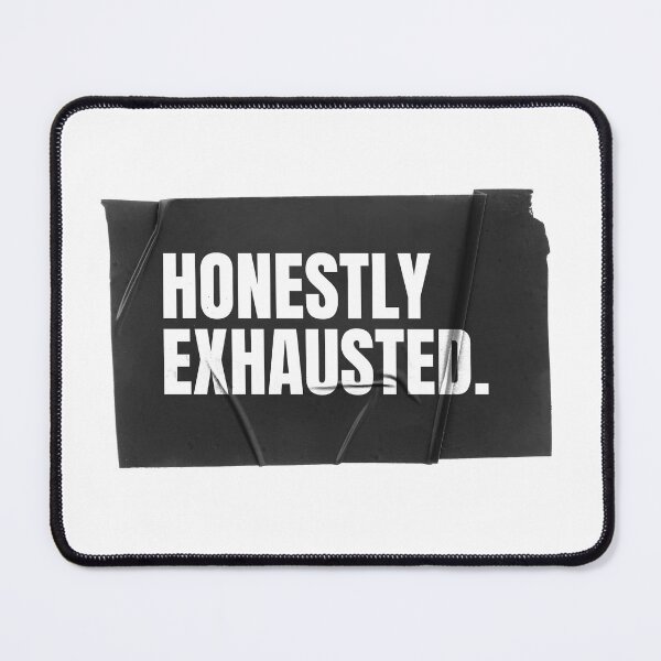 Item preview, Honestly Exhausted designed and sold by Wow.Monique.