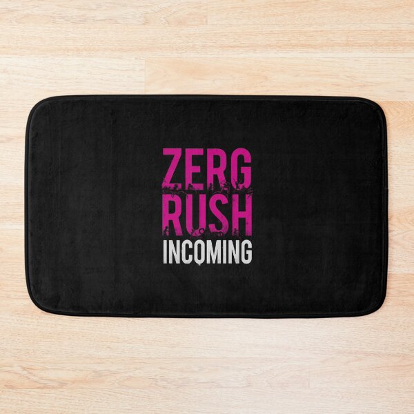 Item preview, RTS Gaming Zerg Rush Incoming – Star Craft's Swarm fan Inspired funny quote designed and sold by SlightlyUnreal.
