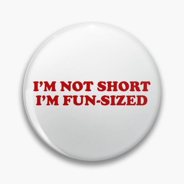 Item preview, I'm Not Short I'm Fun-Sized designed and sold by fusedtees.