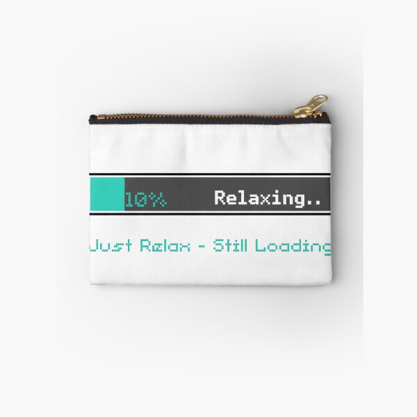 Item preview, Relaxing... 10% - Ambiguous Loading Bar designed and sold by ilkami.