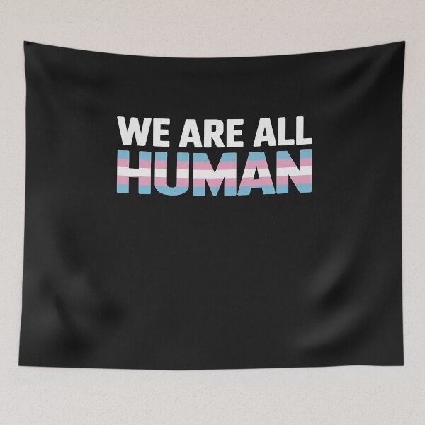 Item preview, Transgender Pride We Are All Human LGBTQIA designed and sold by GaryBellcvbnb.