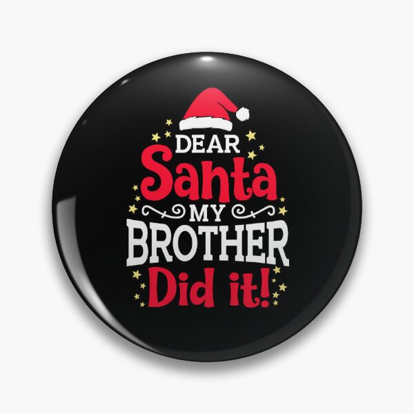 Item preview, Christmas Brother Retro Vintage Funny Holiday Did Santa Dear It My designed and sold by MediarMedic.