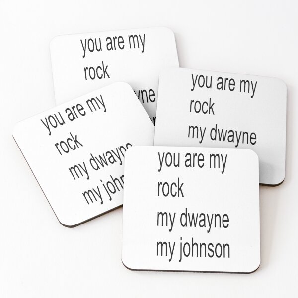 Item preview, You are my rock Dwayne Johnson Meme Design designed and sold by thenameisjill.