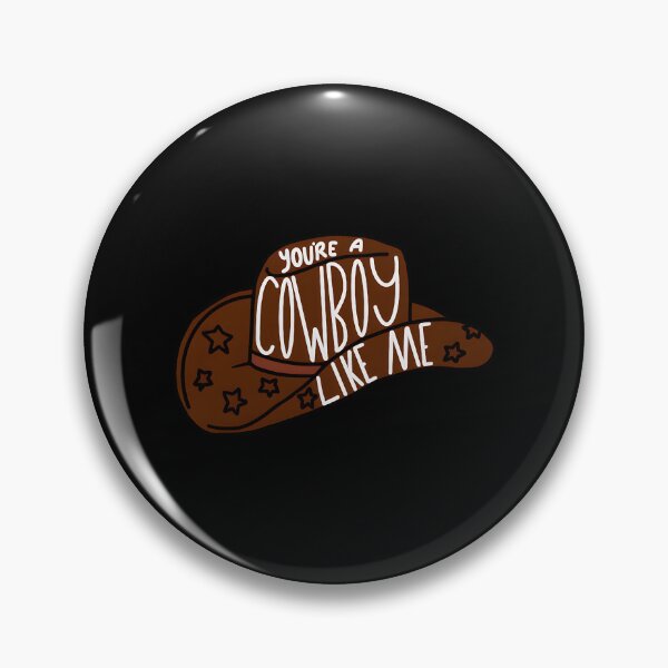 Item preview, Youre A Cowboy Like Me designed and sold by ButerDino.