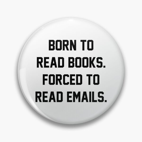 Item preview, Born To Read Books Forced To Read Emails designed and sold by fusedtees.