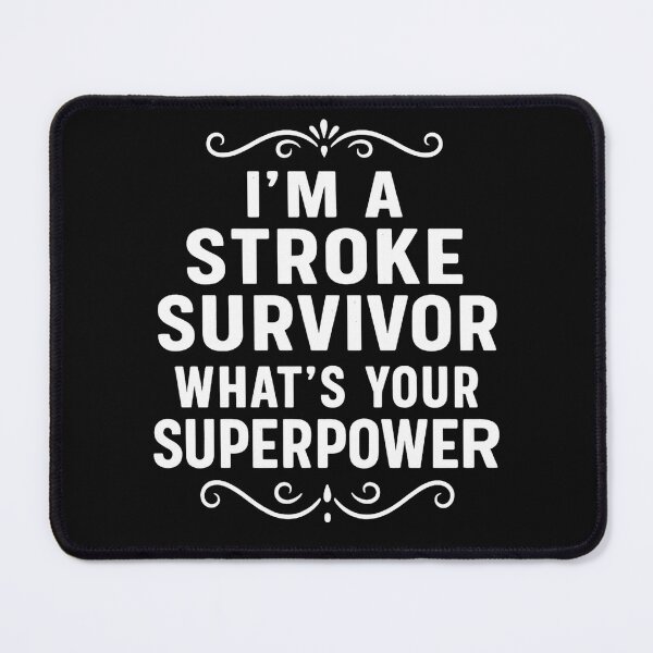 Item preview, I'm A Stroke Survivor What's Your Superpower designed and sold by hemagamo.