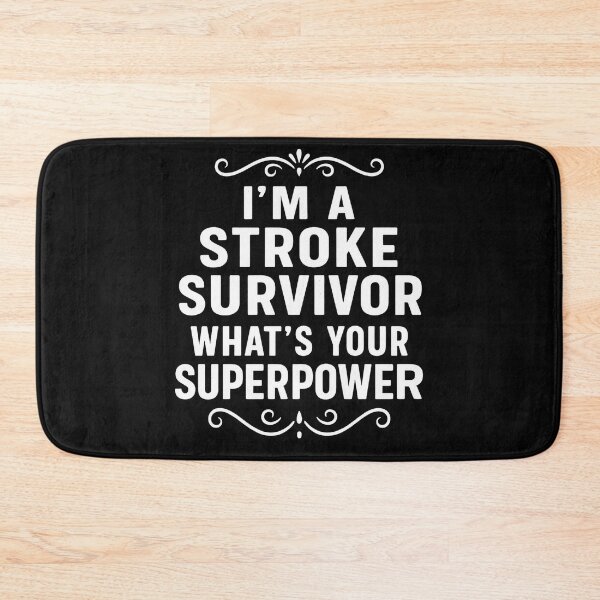 Item preview, I'm A Stroke Survivor What's Your Superpower designed and sold by hemagamo.