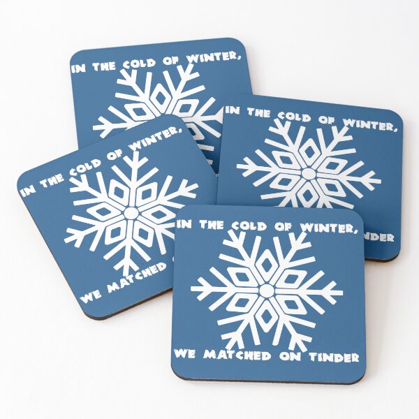 Item preview, In the Cold of Winter We Matched on Tinder – Funny Winter Tinder Quote 2 designed and sold by ZorianArt.