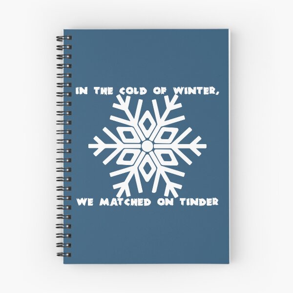 Item preview, In the Cold of Winter We Matched on Tinder – Funny Winter Tinder Quote 2 designed and sold by ZorianArt.