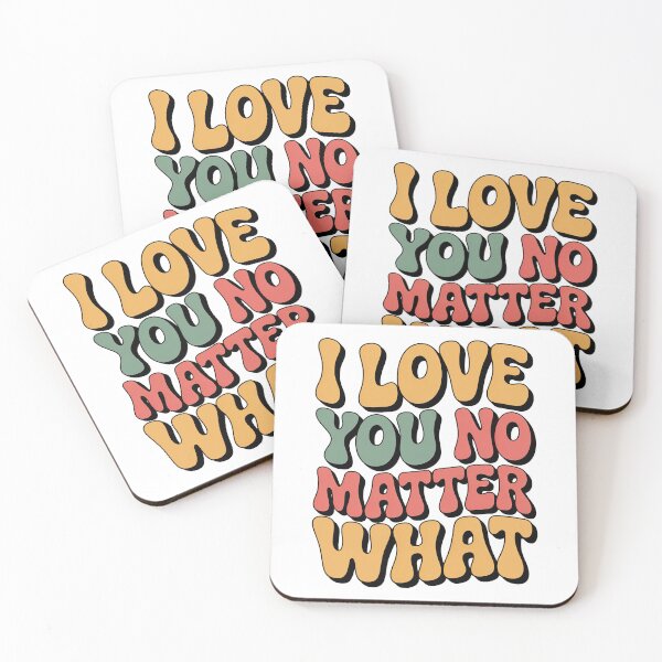 Item preview, I Love You No Matter What designed and sold by graphic-genie.