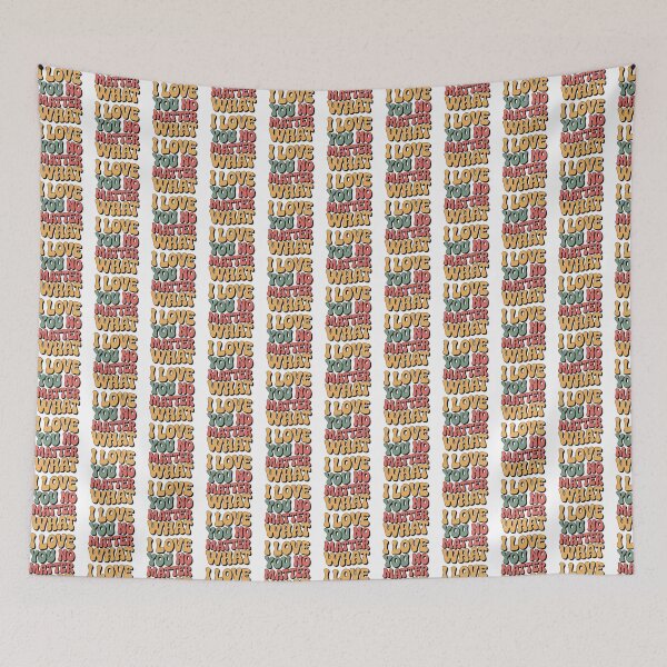 Item preview, I Love You No Matter What designed and sold by graphic-genie.