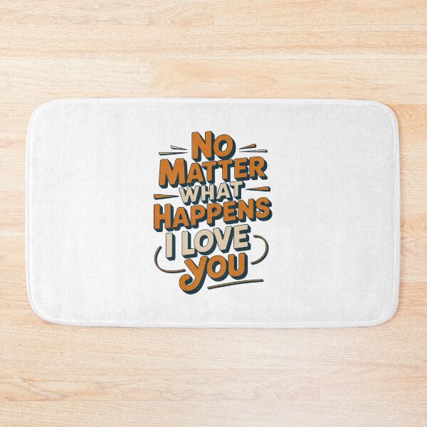Item preview, No Matter What Happens I Love You designed and sold by graphic-genie.