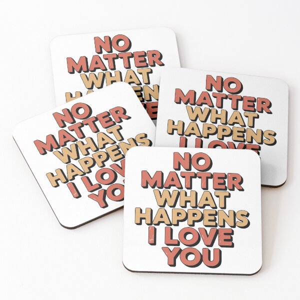 Item preview, No Matter What Happens I Love You designed and sold by graphic-genie.