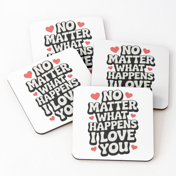 Item preview, No Matter What Happens I Love You designed and sold by graphic-genie.
