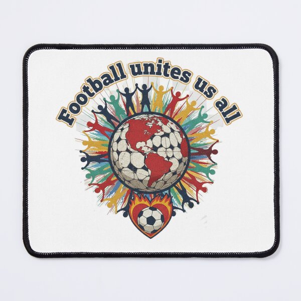 Item preview, Football unites us all designed and sold by RIsCD.