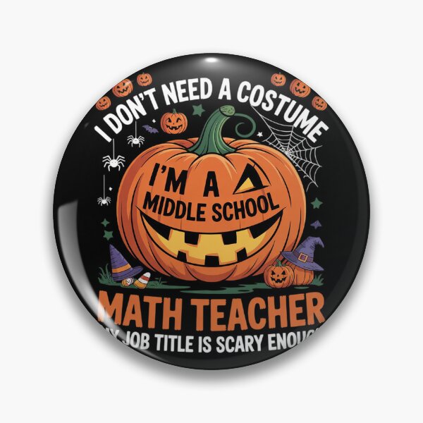 Item preview, I Don't Need A Costume I'm Math Teacher Costume Halloween designed and sold by RuthGAArt.
