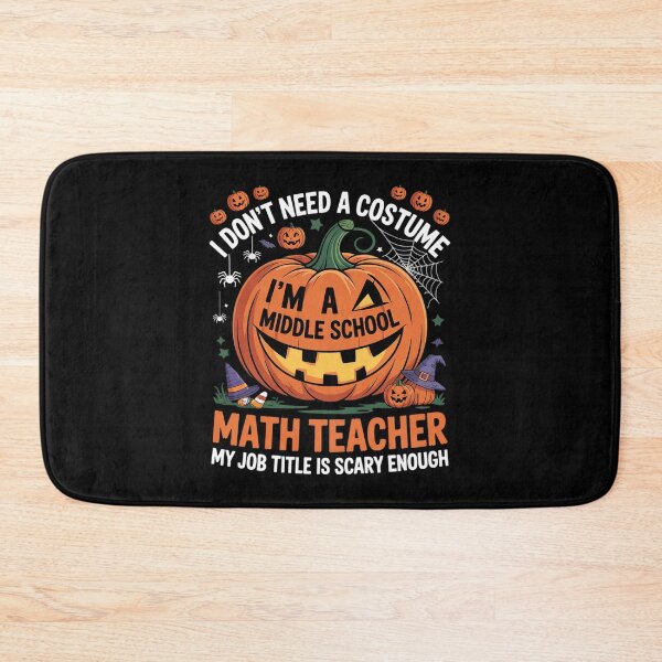 Item preview, I Don't Need A Costume I'm Math Teacher Costume Halloween designed and sold by RuthGAArt.