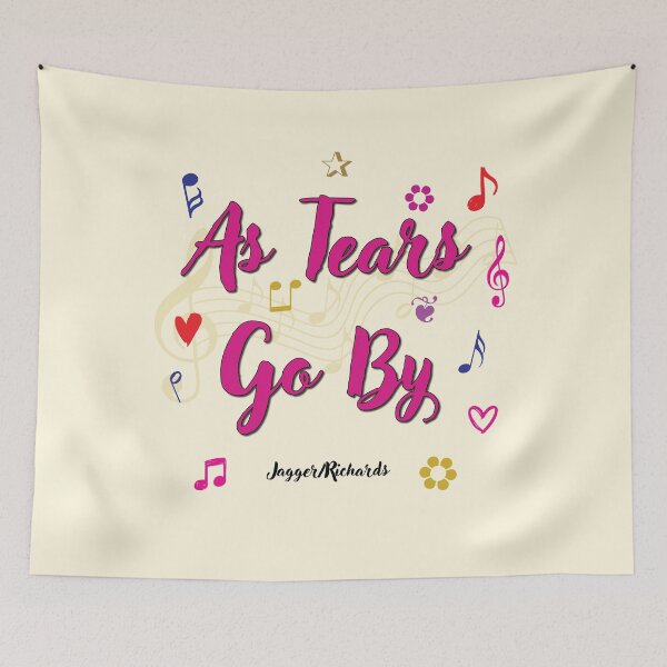 Item preview, As Tears Go By Popular Song Title designed and sold by CharlottePlaceArt.