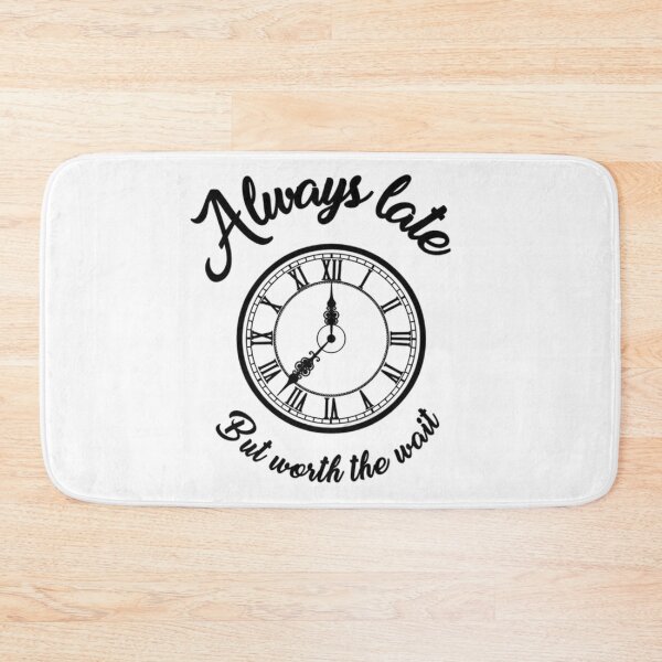 Item preview, always late but worth the wait designed and sold by ALIT0PDESIGN.