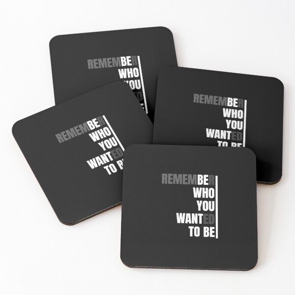 Item preview, Remember who you wanted to be designed and sold by Dondonmart.