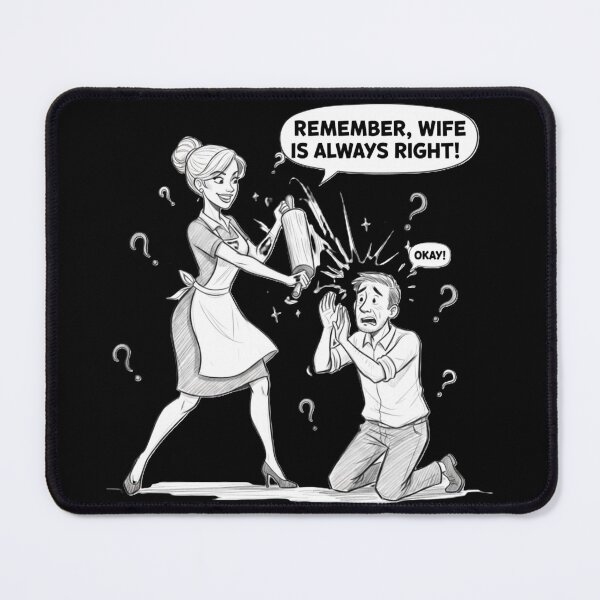 Item preview, Wife Is Always Right! designed and sold by MoreDeo.