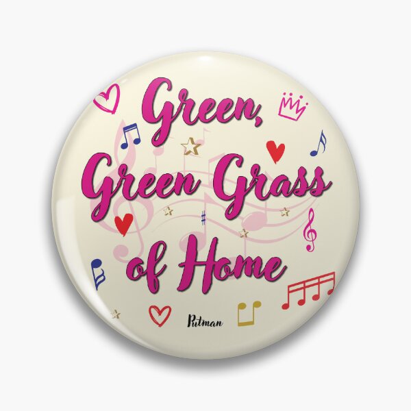 Item preview, Green Green Grass of Home Popular Song Title designed and sold by CharlottePlaceArt.