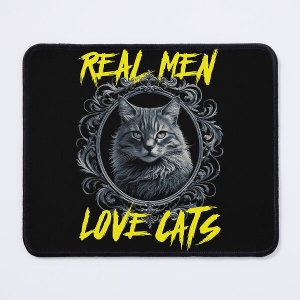 Item preview, Real Men Love Cats – Cat Art designed and sold by EdgeDrip.