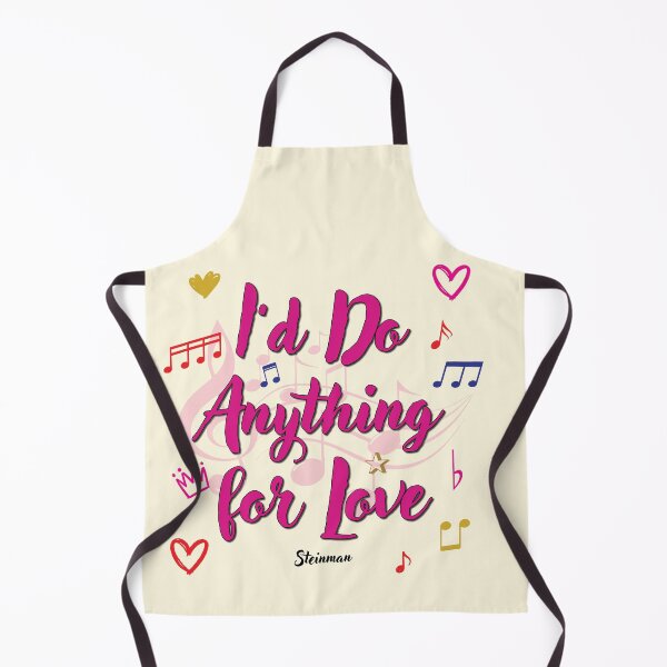 Item preview, I’d Do Anything for Love Popular Song Title designed and sold by CharlottePlaceArt.