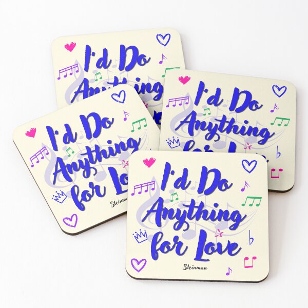 Item preview, I'd Do Anything for Love Popular Song Title designed and sold by CharlottePlaceArt.