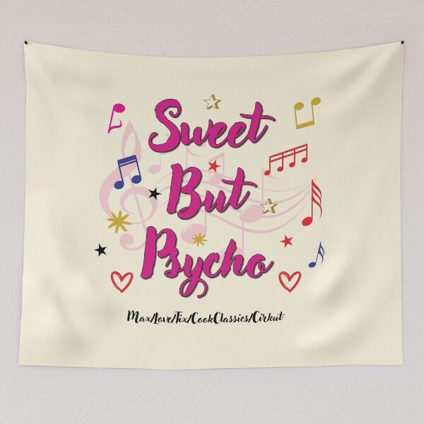 Item preview, Sweet But Psycho Popular Song Title designed and sold by CharlottePlaceArt.