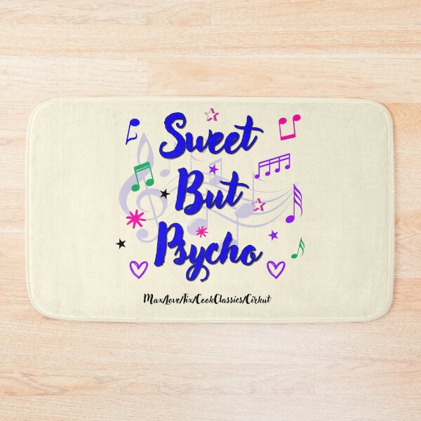 Item preview, Sweet But Psycho Popular Song Title designed and sold by CharlottePlaceArt.