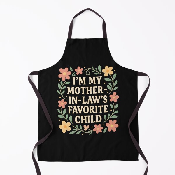Item preview, I'm My Mother in Law's Favorite Child, Funny Son in Law designed and sold by hemagamo.