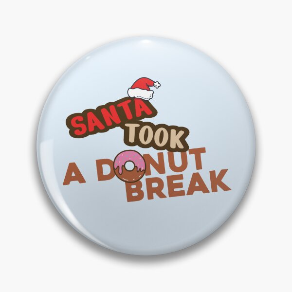 Item preview, Santa Took A Donut Break Shirt designed and sold by heyyoyeah63.