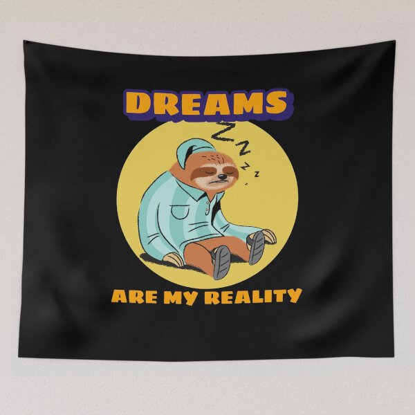 Item preview, Funny Sloth: Dreams are my reality designed and sold by AlfredsTees.
