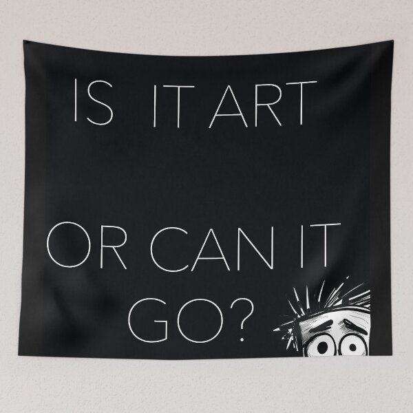 Item preview, Is it art or can it go? designed and sold by Photopat.