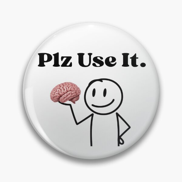 Item preview, Funny Brain Plz Use It Humor Saying Clever Minds Men Girls Use Brain Jokes designed and sold by ZACK ART.