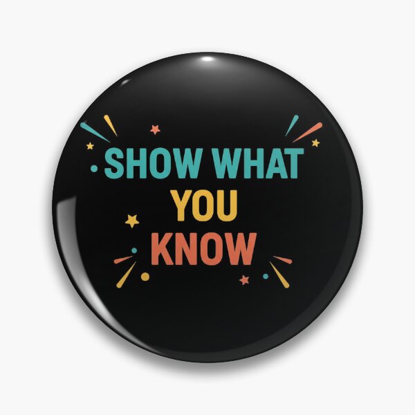 Item preview, ​"Show What You Know" Motivational Typography. Colorful Knowledge Starburst Graphic designed and sold by ZyVoAli.