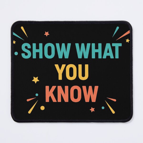 Item preview, ​"Show What You Know" Motivational Typography. Colorful Knowledge Starburst Graphic designed and sold by ZyVoAli.