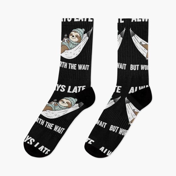 Item preview, always late but worth the wait funny meme designed and sold by ALIT0PDESIGN.