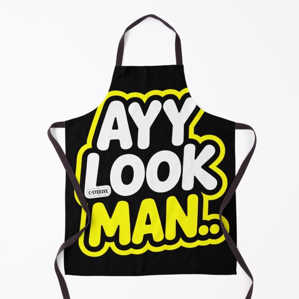 Item preview, Ayy Look Man.. by C-Steezee designed and sold by SteezeeStore.