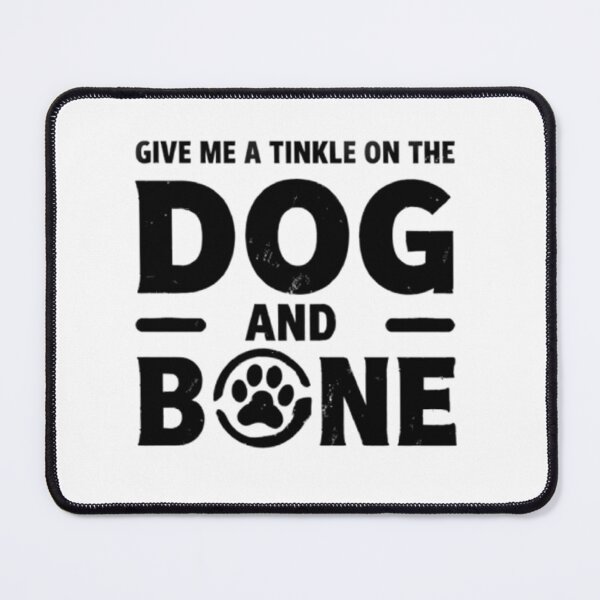 Item preview, Give Me a Tinkle on the Dog and Bone T-Shirt Funny Slang Graphic designed and sold by Stavman Creative Designs.