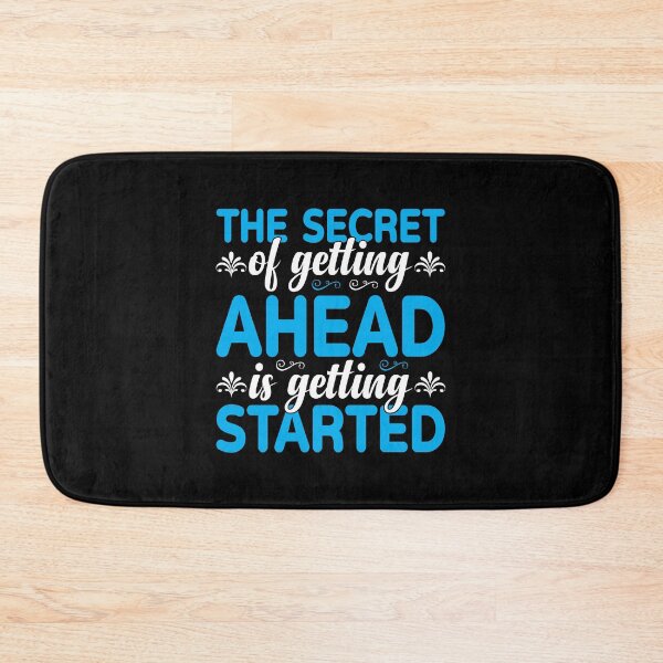 Item preview, The Secret of Getting Ahead Is Getting Started designed and sold by MursalinDesigns.