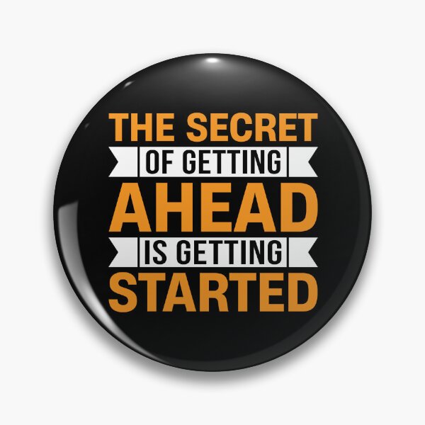 Item preview, The Secret of Getting Ahead Is Getting Started – Motivational Quote designed and sold by MursalinDesigns.