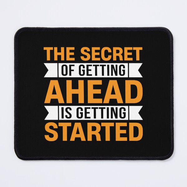 Item preview, The Secret of Getting Ahead Is Getting Started – Motivational Quote designed and sold by MursalinDesigns.
