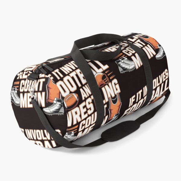 Item preview, If It Involves Football and Wrestling Count Me In – Sports Lover Design designed and sold by Redgiant87x.