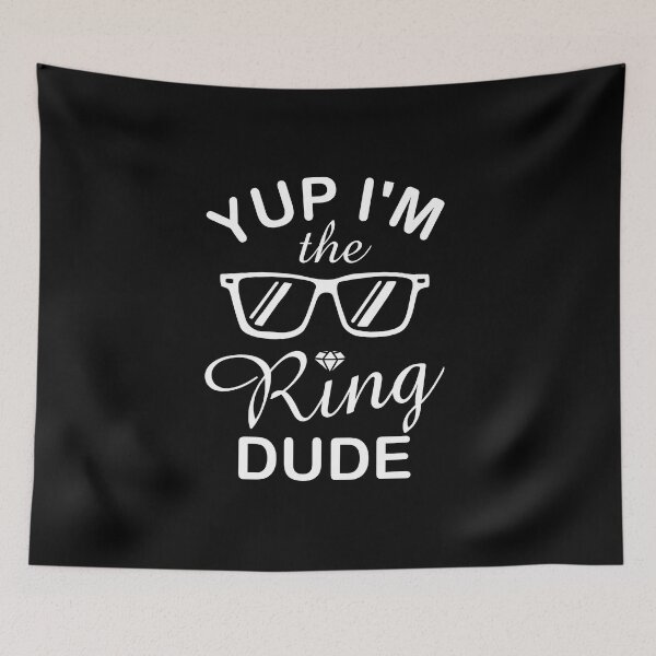 Item preview, Yup I'm The Ring Dude designed and sold by NQArtist.