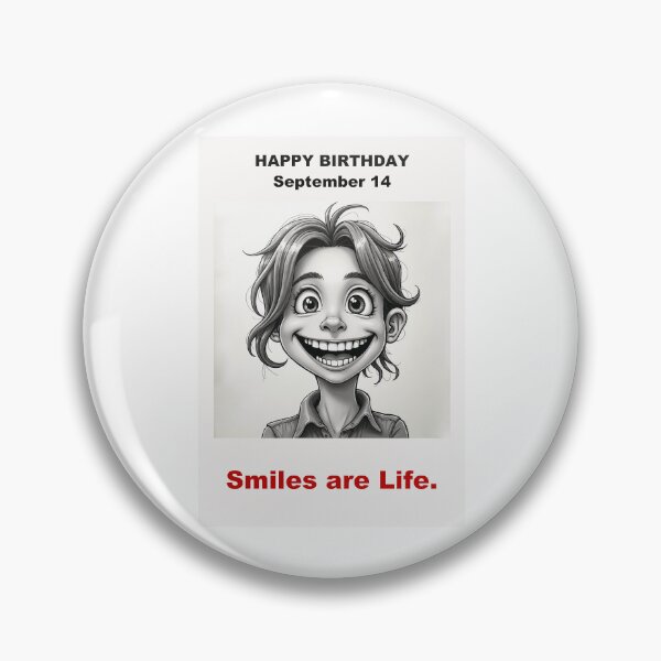 Item preview, Happy Birthday – September 14 • Smiles are Life  designed and sold by ariksworld.