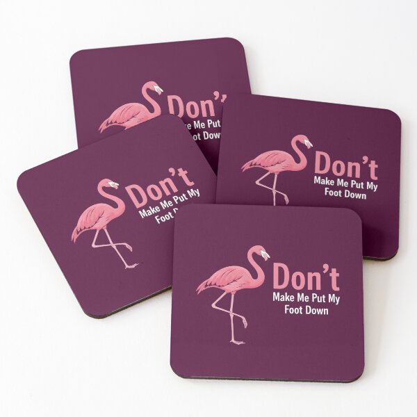 Item preview, Sassy Pink Flamingo Design - "Don't Make Me Put My Foot Down" Funny Pun Humor designed and sold by Cree8if.