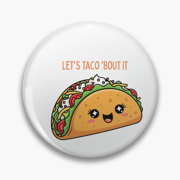 Item preview, Let’s Taco ’Bout It – Funny Taco Pun Design designed and sold by NCODesigns.