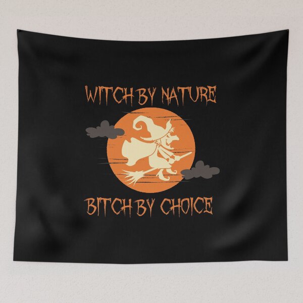 Item preview, Witch by nature bitch by choice, funny bitch sayings designed and sold by thepeaceful90.